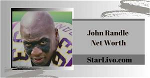 John Randle Net Worth, Income, Salary, Earnings, Biography