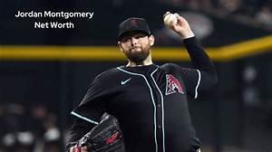 Jordan Montgomery Salary, Net Worth, Contract, Age, Height, Height, Era, Splits