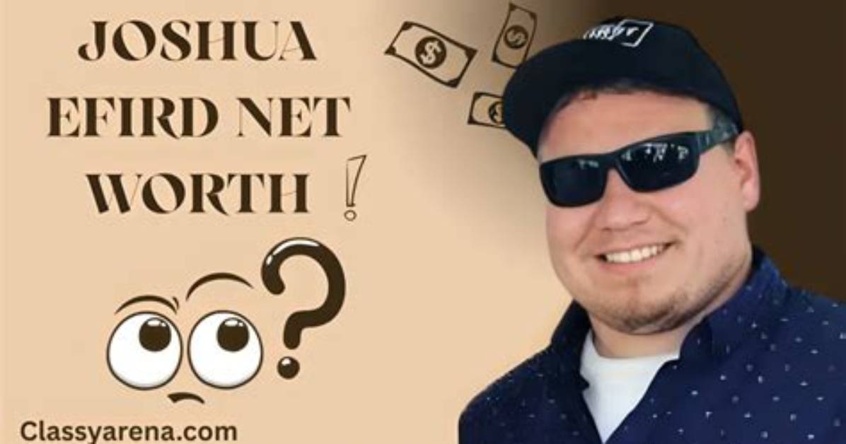 Joshua Efird Age Wiki, Biography, Nationality, Net Worth