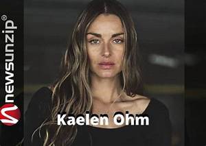 Kaelen Ohm Wikipedia: Everything to Know About the Actress