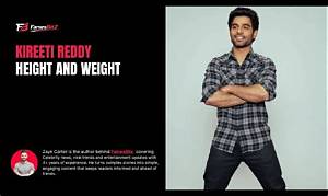 Kireeti Reddy Height, Weight, Net Worth, Age, Birthday, Wikipedia, Who, Nationality, Biography