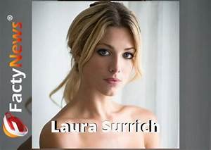 Laura Surrich Wiki, Biography, Age, Net Worth, Salary, Height, Dating, Relationship