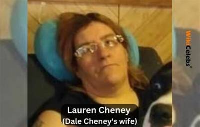 Lauren Nicole Cheney Age, Wiki, Biography, Wife, Children, Salary, Net Worth, Parents