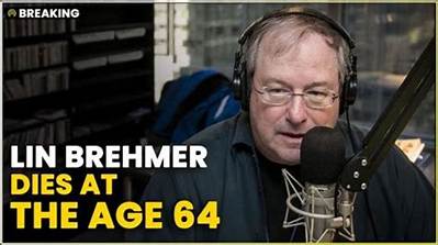 Lin Brehmer Passed Away at the Age of 68