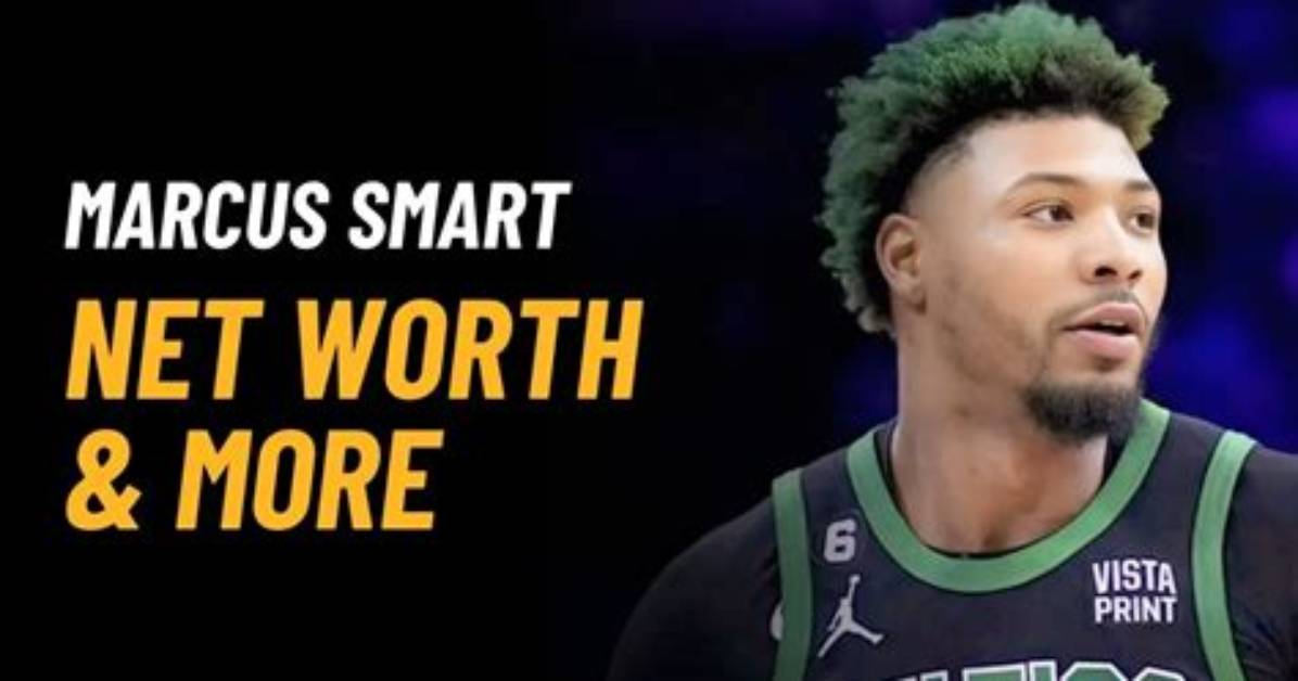 Marcus Smart Age, Wikipedia, Biography, Children, Salary, Net Worth, Parents.