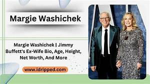 Margie Washichek Bio and Personal Life of Jimmy Buffett’s Ex-Wife