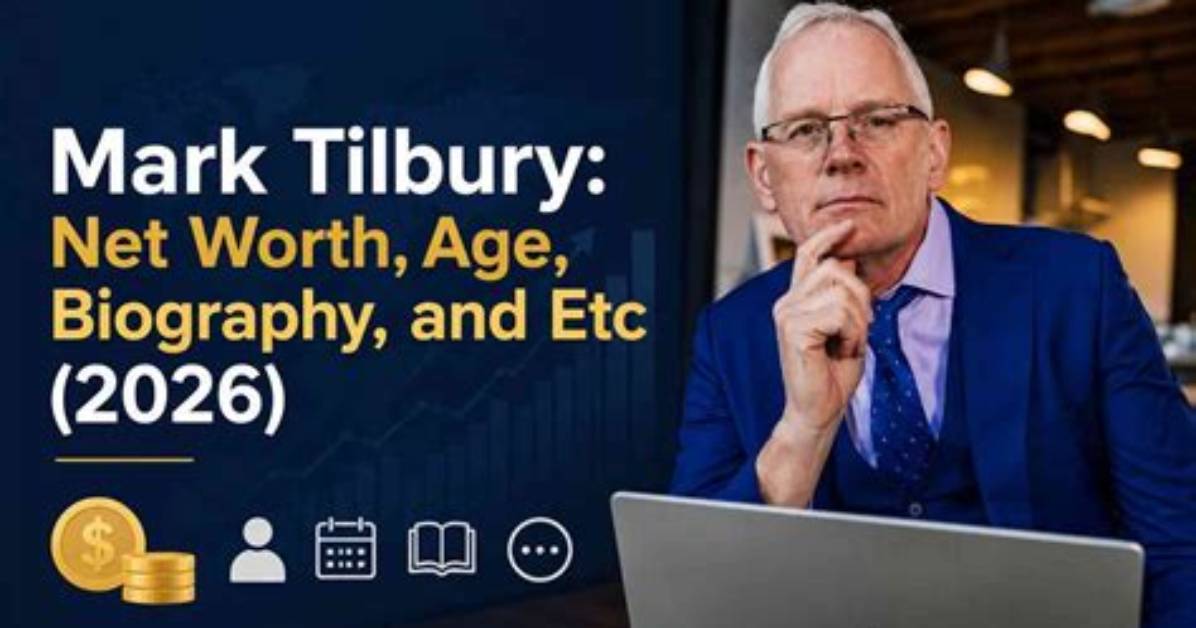 Mark Tilbury Height, Weight, Net Worth, Age, Birthday, Wikipedia, Who, Nationality, Biography