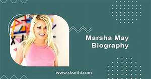 Marsha May Age, Wikipedia, Biography, Height, Weight, Net Worth and More