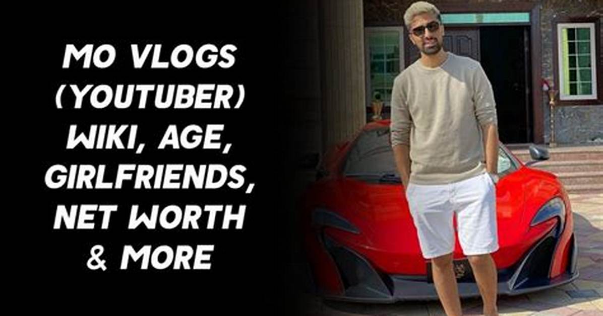Mo Vlogs Net Worth: Know About His Girlfriend, Dad, Age and Height