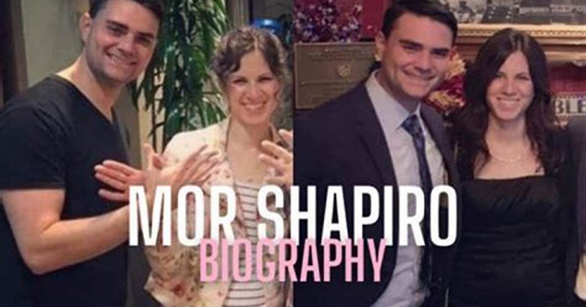 Mor Shapiro Biography; Age, Md and Doctor of Ben Shapiro’s Wife