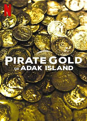 Netflix: Is Pirate Gold of Adak Island Fake or Real? Treasure History Explained!