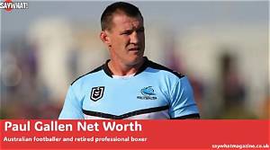 Paul Gallen Net Worth