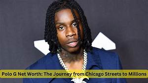 Polo G’s Net Worth, Biography, Fact, Career, Awards and Life Story