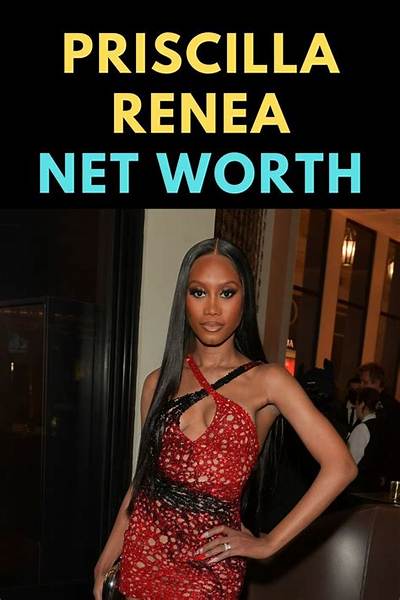 Priscilla Renea’s Biography, Net Worth, Fact, Career, Awards and Life Story