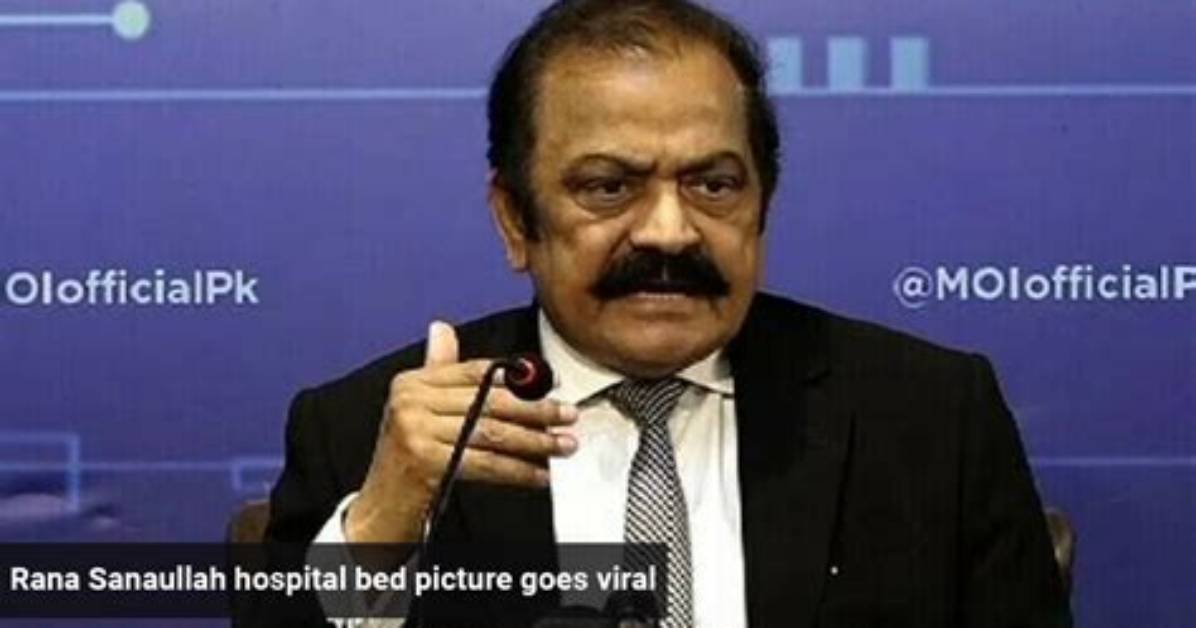 Rana Sanaullah Is at Hospital: Is He Dead or Alive? Death Rumors Trending on Internet