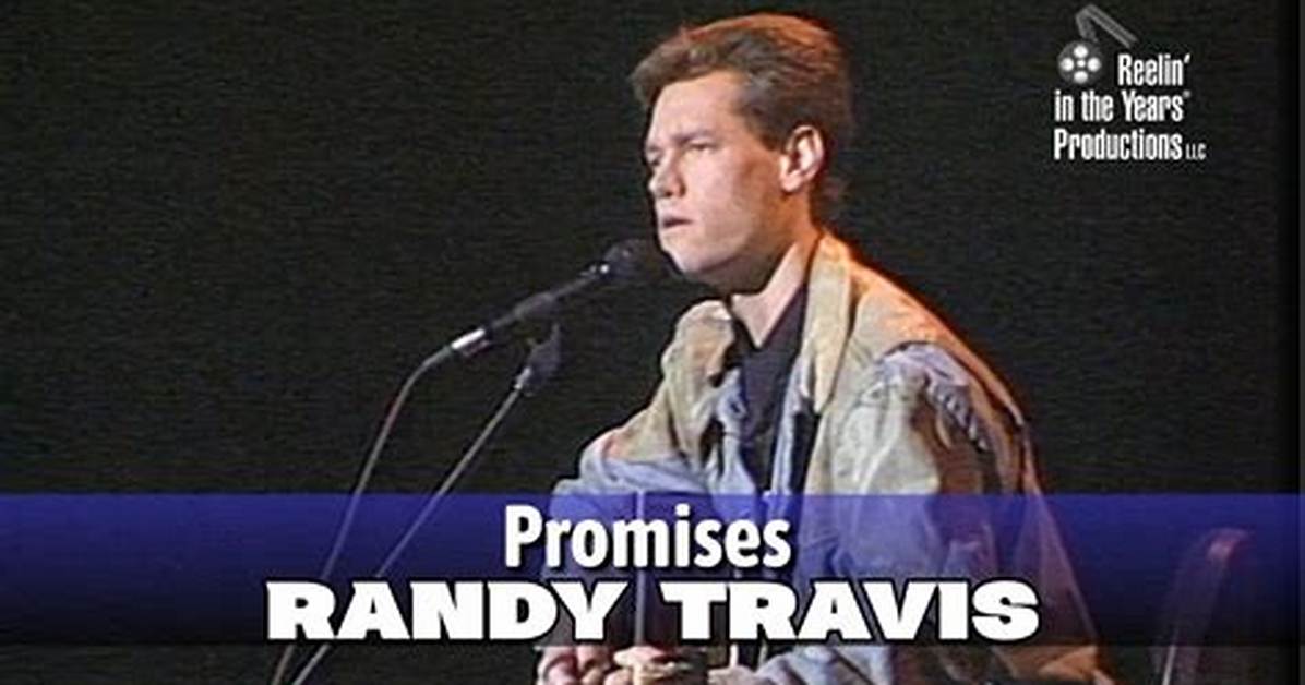 Randy Travis’s Promises Lyrics