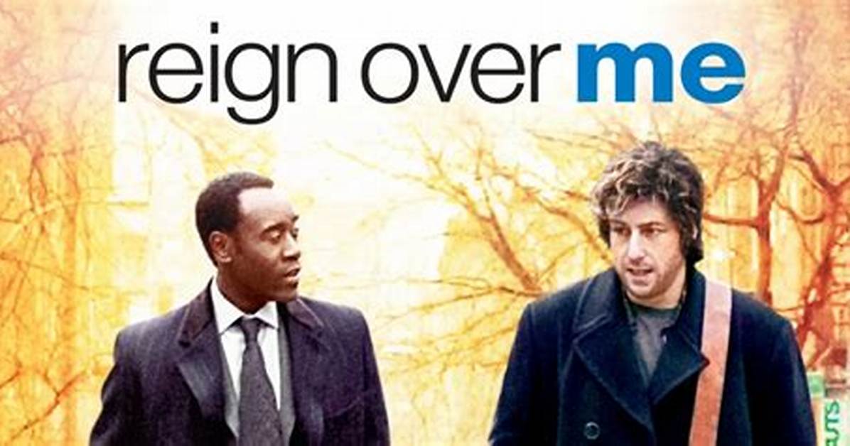 Reign over Me Ending Explained and Movie Review