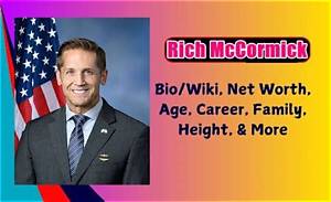 Rich Mccormick Age, Wiki, Biography, Background, Wife, Political Party, Net Worth