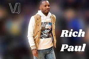 Rich Paul’s Net Worth, Fact, Career, Awards, Biography & Life Story