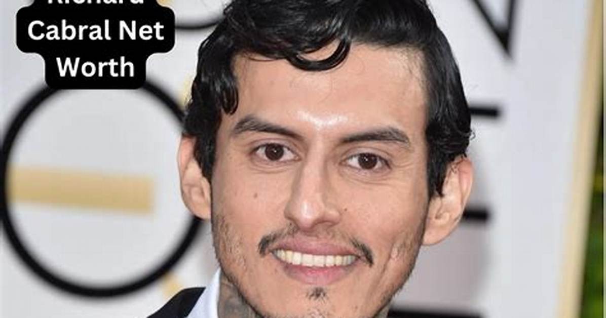 Richard Cabral Height, Weight, Net Worth, Age, Birthday, Wikipedia, Who, Nationality, Biography