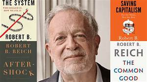 Robert Reich Beliefs, Books, Twitter, Salary, Net Worth
