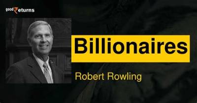 Robert Rowling’s Net Worth, Biography, Fact, Career, Awards and Life Story