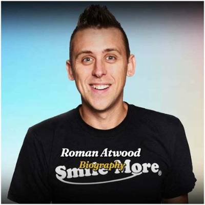 Roman Atwood’s Net Worth, Biography, Career, Awards, Fact and Life Story