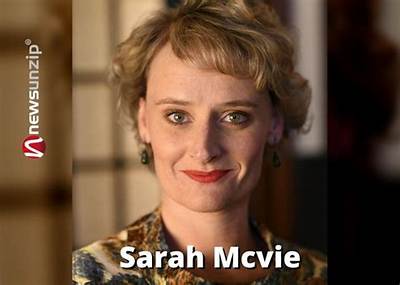 Sarah Mcvie Bio, Wiki, Age, Height, Husband, Actress, Movies, Net Worth