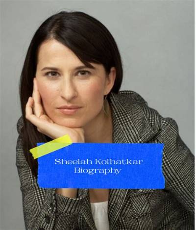 Sheelah Kolhatkar Wikipedia: Everything to Know About Writer