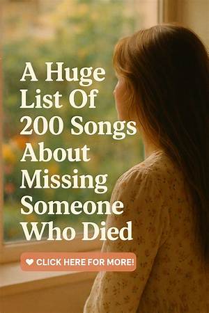 Songs About Missing Someone Who Has Died