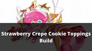 Strawberry Crepe Cookie Toppings Build (Cookie Run Kingdom)