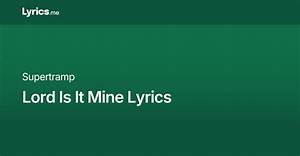 Supertramp’s Lord Is It Mine Lyrics