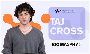 Taj Cross (Actor) Wiki, Biography, Age, Height, Weight, Girlfriend, Net Worth, Facts
