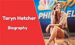 Taryn Hatcher Biography, Age, Height, Husband, Net Worth