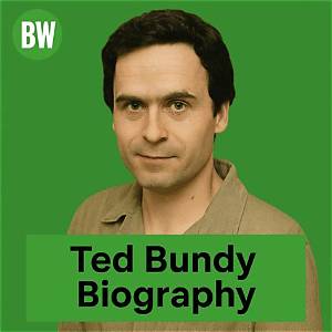 Ted Bundy’s Biography, Net Worth, Fact, Career, Awards and Life Story