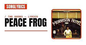 The Doors’s Peace Frog Lyrics