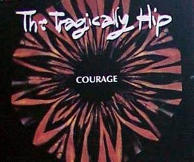 The Tragically Hip’s Courage (For Hugh Maclennan) Lyrics