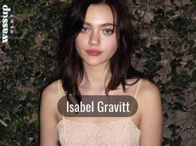 The Watcher: Isabel Gravitt Age, Height, Parents, Boyfriend and Dating Life