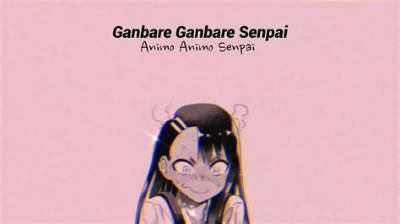 Tiktok: Ganbare Ganbare Senpai Meaning and Song Lyrics- What Anime Is This from?
