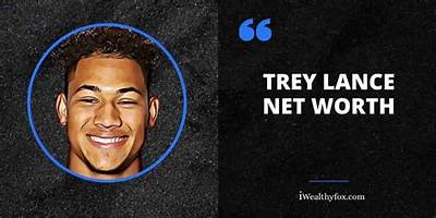 Trey Lance Net Worth