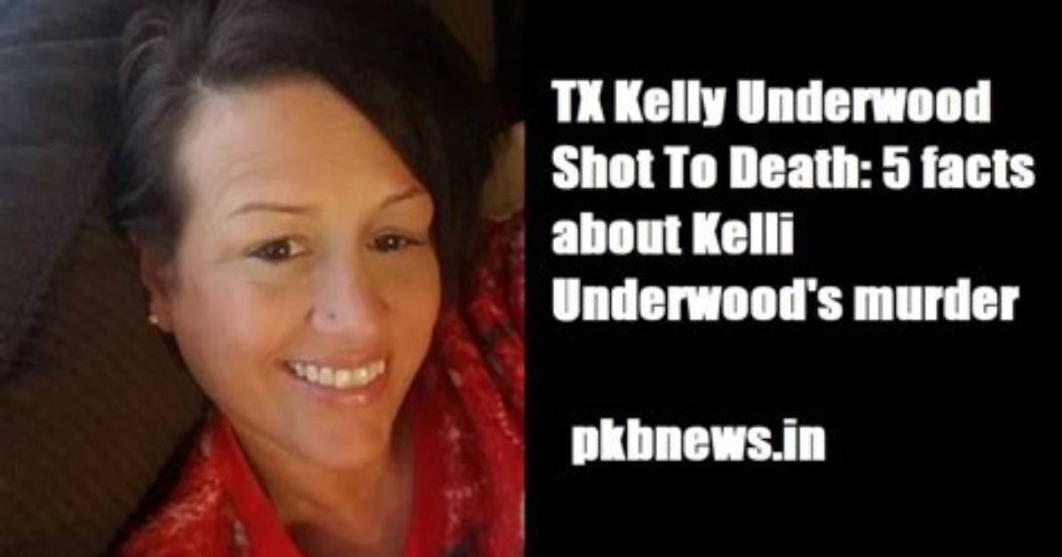 Tx Kelly Underwood Shot to Death: Murder Case Update