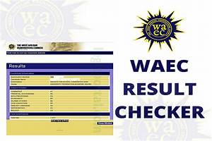 / Waec Result Released – How to Check on Waecdirect. Org