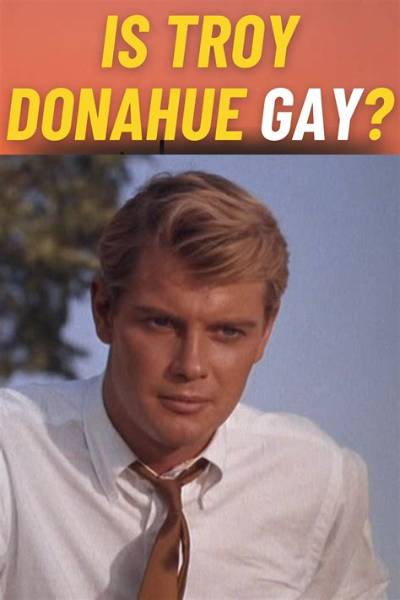 Was Troy Donahue Gay? Sexuality Explored