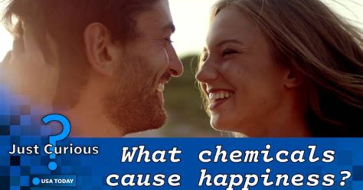 What Chemical Makes You Happy