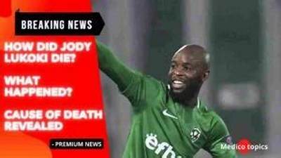 What Happened to Footballer Jody Lukoki? Death Cause and Family Details