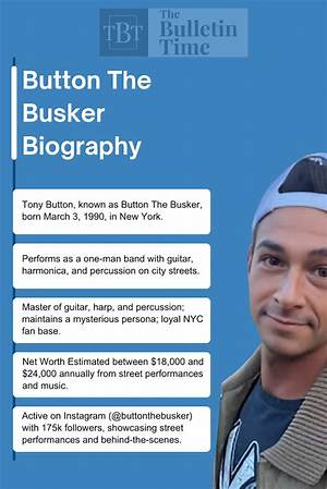 What Is Button the Busker Net Worth? Singer Tony Button Wiki