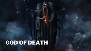 What Is God of Death