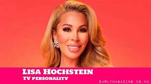 What Is Lisa Hochstein’s Net Worth? Fortune Explored as She Reportedly Claims Rhom Salary Is “Insufficient” for Her Kids’ Lifestyle