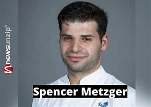 What Is Spencer Metzger Ethnicity? Name Origin on Great British Menu Winner