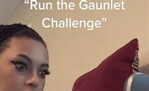 What Is the Gauntlet Challenge on Tiktok? Extreme Trend “Run the Gauntlet” Is Disgusting